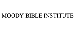 MOODY BIBLE INSTITUTE trademark