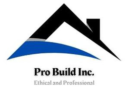 PRO BUILD INC. ETHICAL AND PROFESSIONAL trademark