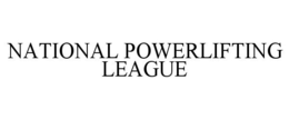 NATIONAL POWERLIFTING LEAGUE trademark