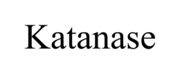 KATANASE trademark