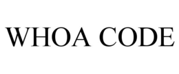 WHOA CODE trademark