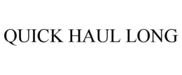 QUICK HAUL LONG trademark