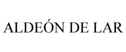 ALDEÓN DE LAR trademark