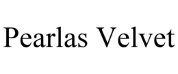 PEARLAS VELVET trademark