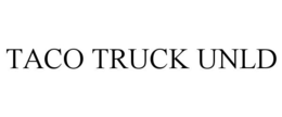 TACO TRUCK UNLD trademark