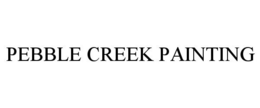 PEBBLE CREEK PAINTING trademark