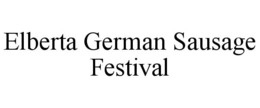 ELBERTA GERMAN SAUSAGE FESTIVAL trademark