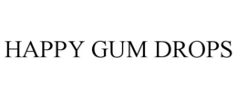 HAPPY GUM DROPS trademark
