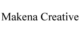 MAKENA CREATIVE trademark