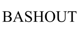 BASHOUT trademark