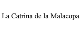 LA CATRINA DE LA MALACOPA trademark