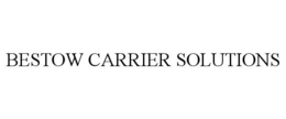 BESTOW CARRIER SOLUTIONS trademark