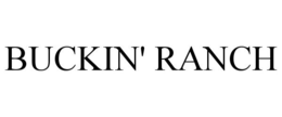 BUCKIN' RANCH trademark