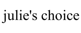 JULIE'S CHOICE trademark