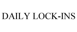 DAILY LOCK-INS trademark