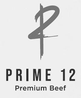 P12 PRIME 12 PREMIUM BEEF trademark