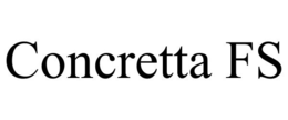 CONCRETTA FS trademark