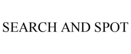 SEARCH AND SPOT trademark