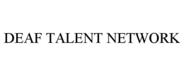 DEAF TALENT NETWORK trademark