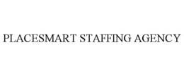 PLACESMART STAFFING AGENCY trademark