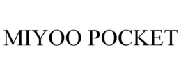 MIYOO POCKET trademark