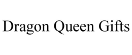 DRAGON QUEEN GIFTS trademark