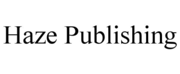 HAZE PUBLISHING trademark