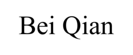 BEI QIAN trademark