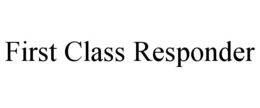 FIRST CLASS RESPONDER trademark