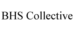 BHS COLLECTIVE trademark