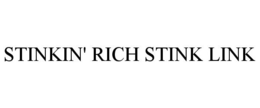 STINKIN' RICH STINK LINK trademark
