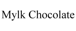 MYLK CHOCOLATE trademark