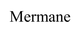 MERMANE trademark