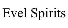 EVEL SPIRITS trademark