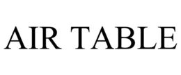AIR TABLE trademark