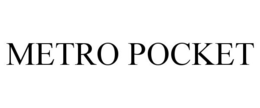 METRO POCKET trademark