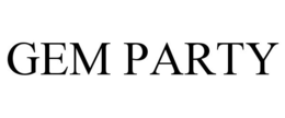 GEM PARTY trademark