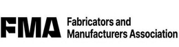 FMA FABRICATORS AND MANUFACTURERS ASSOCIATION trademark