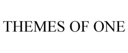 THEMES OF ONE trademark
