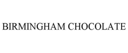 BIRMINGHAM CHOCOLATE trademark