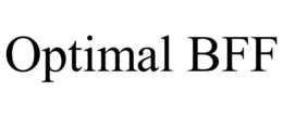 OPTIMAL BFF trademark