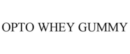 OPTO WHEY GUMMY trademark