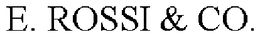 E. ROSSI & CO. trademark