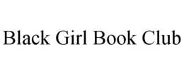 BLACK GIRL BOOK CLUB trademark