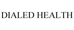 DIALED HEALTH trademark