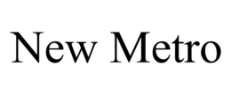 NEW METRO trademark