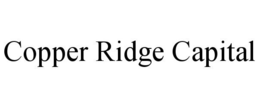 COPPER RIDGE CAPITAL trademark