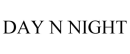 DAY N NIGHT trademark