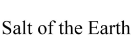 SALT OF THE EARTH trademark