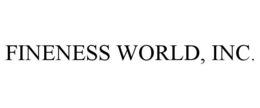 FINENESS WORLD, INC. trademark